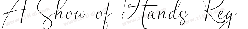 A Show of Hands Reg字体转换 A Show of Hands Reg字体转换